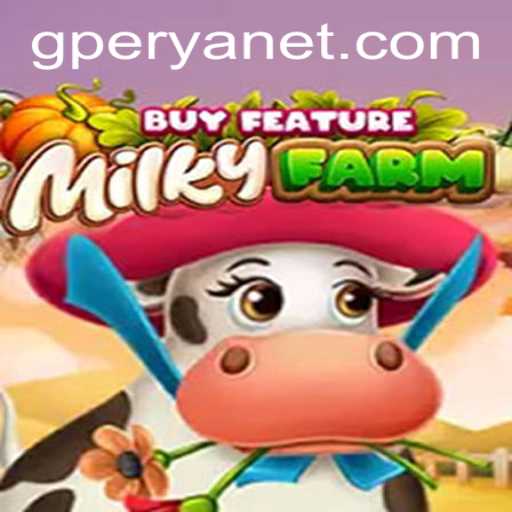 MilkyFarmBuyFeature: A New Gaming Sensation with 